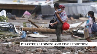 DISASTER READINESS AND RISK REDUCTION
 