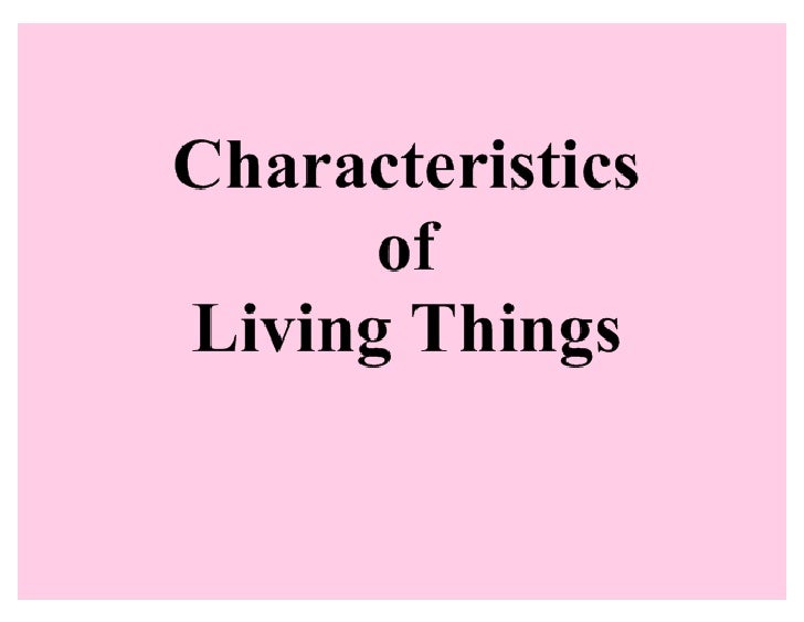 Characteristics Of Living..