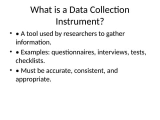 Data Collection And Instruments characteristics_good_data_collection_instrument.pptx