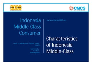 Indonesia                                www.consumer3000.net


Middle-Class
  Consumer
                                  ...