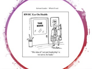 Servant Leader – What it’s not
 
