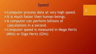Characteristics of computer for b com students | PPT