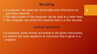 Characteristics of computer for b com students | PPT