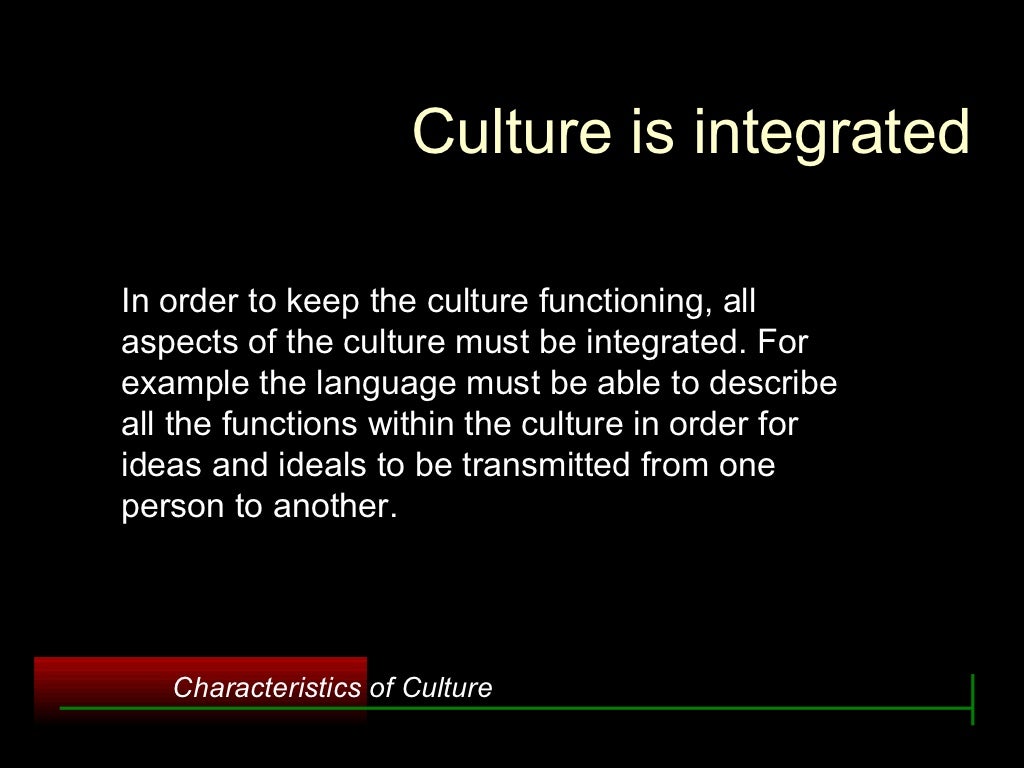 Characteristics of culture