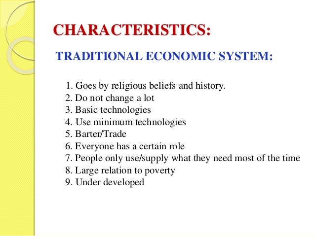 Characteristics Of Economic Systems