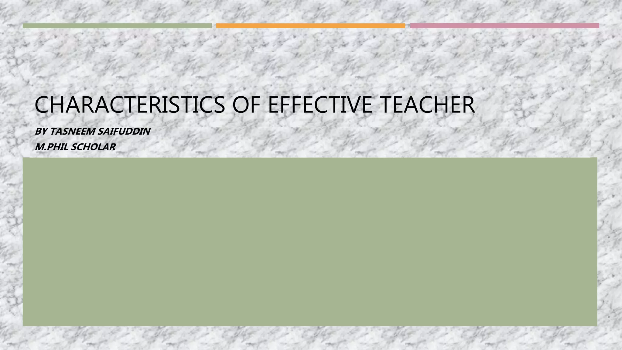 Characteristics of effective teacher | PPTX