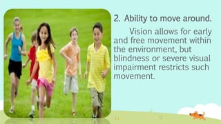 Characteristics of individuals with visual impairment | PPTX