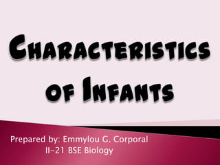 Prepared by: Emmylou G. Corporal
II-21 BSE Biology
 