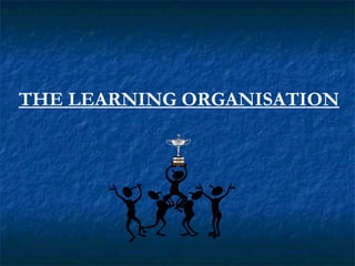 Characteristics of learning organization | PPT
