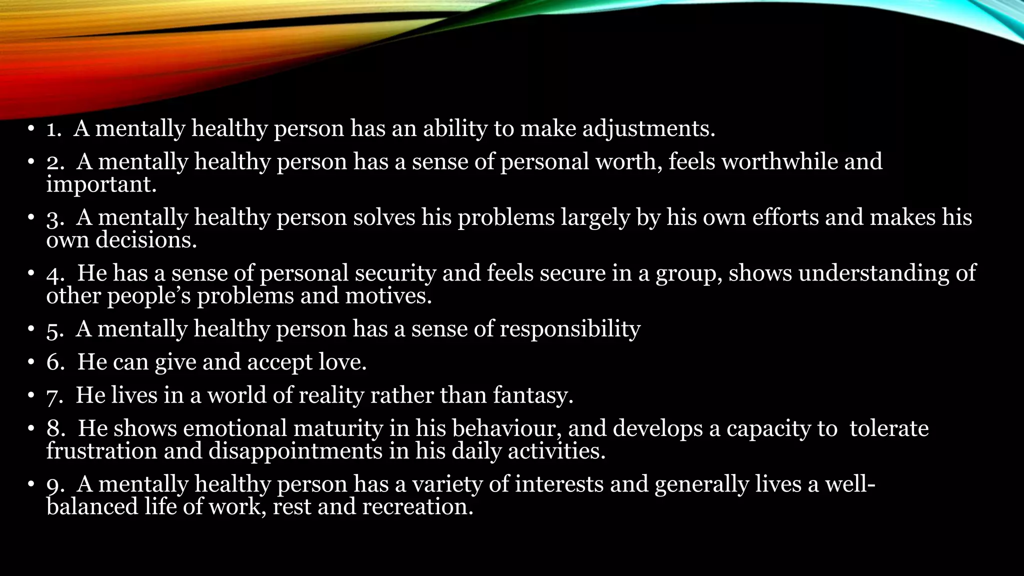Characteristics Of Mentally Healthy Person PPT characteristics-of-mentally-healthy-person-ppt