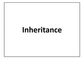 Inheritance
 