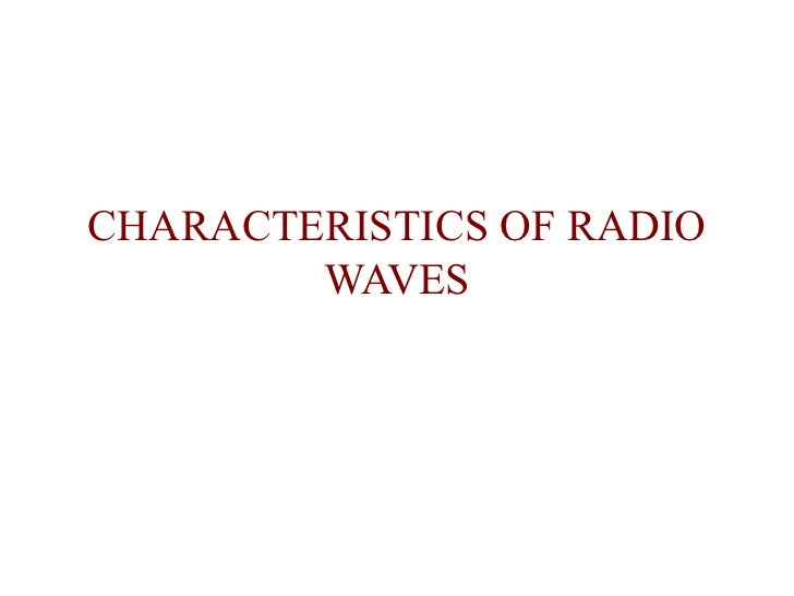 Characteristics of radio waves