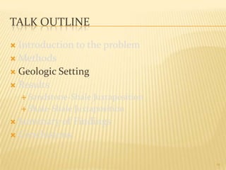 Characterizing Mechanisms Of Clay Gouge Formation | PPTX