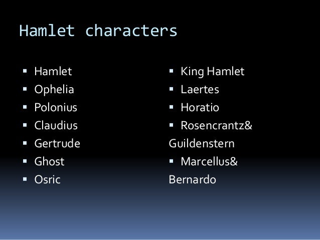 Hamlet Character List – Hamlet Characters List: Find All Characters In ...