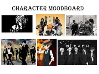 Character Moodboard
 