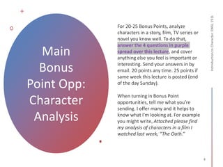 Main
Bonus
Point Opp:
Character
Analysis
 