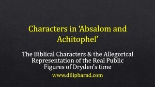 Character Study: Absalom and Achitophel: John Dryden
