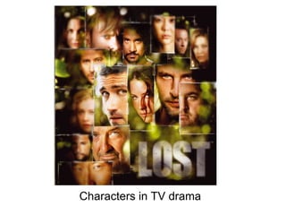 Characters in TV drama 