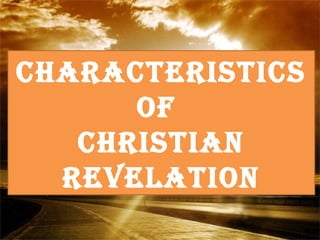 CharaCteristiCs
      of
   Christian
  revelation
 