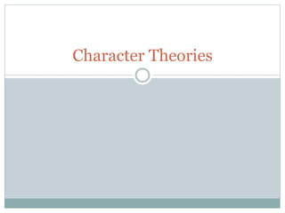 Character Theories 
 