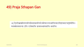 49) Praja Sthapan Gan
10/26/2016 Prof.Dr.R.R.Deshpande 106
 