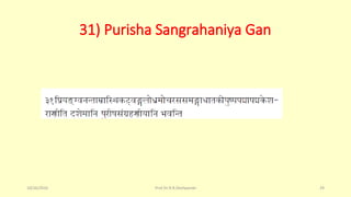 31) Purisha Sangrahaniya Gan
10/26/2016 Prof.Dr.R.R.Deshpande 29
 