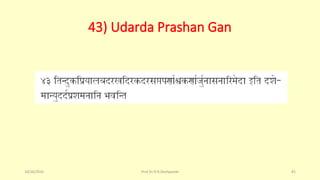 43) Udarda Prashan Gan
10/26/2016 Prof.Dr.R.R.Deshpande 81
 