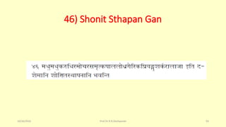 46) Shonit Sthapan Gan
10/26/2016 Prof.Dr.R.R.Deshpande 93
 