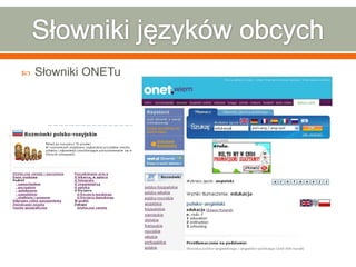  Słowniki ONETu
 