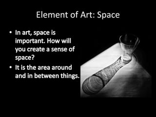 Element of Art: Space
 