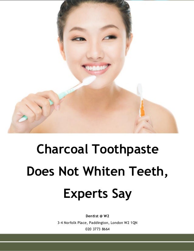 Charcoal Toothpaste Does Not Whiten Teeth, Experts Say