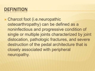 Charcot joint arthropathy and rehabilitation management | PPTX