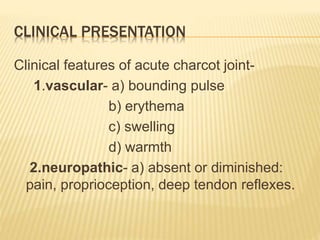Charcot joint arthropathy and rehabilitation management | PPTX