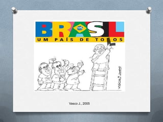 Vasco J., 2005
 