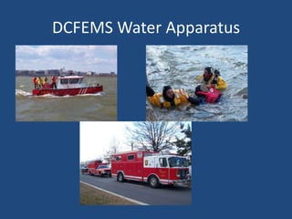 DCFEMS Water Apparatus
 