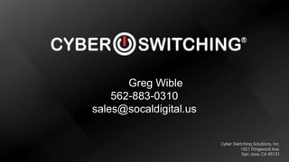 Greg Wible
562-883-0310
sales@socaldigital.us
 