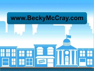 www.BeckyMcCray.com
 