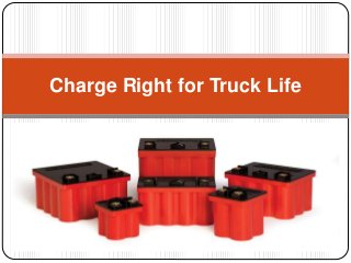 Charge Right for Truck Life
 
