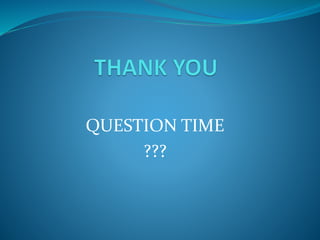 QUESTION TIME
???
 