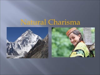 Natural Charisma