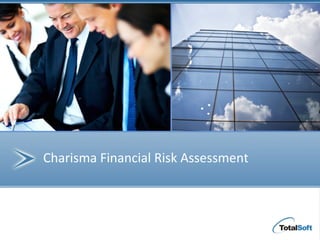 Charisma Financial Risk Assessment
 