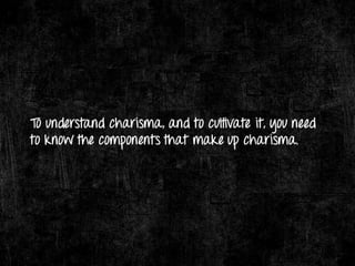Charisma & Its Components