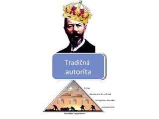 Tradičná   autorita 