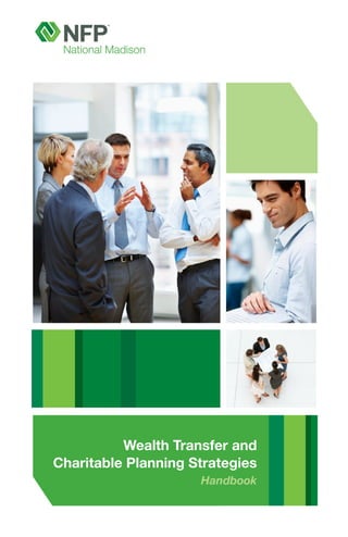 Wealth Transfer and
Charitable Planning Strategies
                     Handbook
 