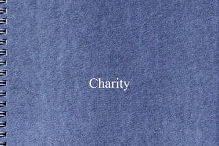 Charity
 