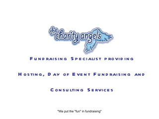 Fundraising Specialist providing Hosting, Day of Event Fundraising and Consulting Services &quot;We put the &quot;fun&quot; in fundraising&quot; 