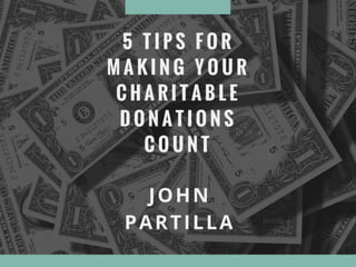 5 Tips For Making Charitable Donations Count 