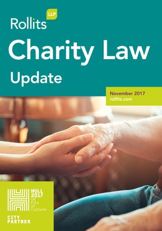 Update
November 2017
rollits.com
Charity Law
 