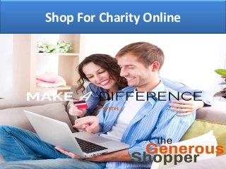 Shop For Charity Online
 