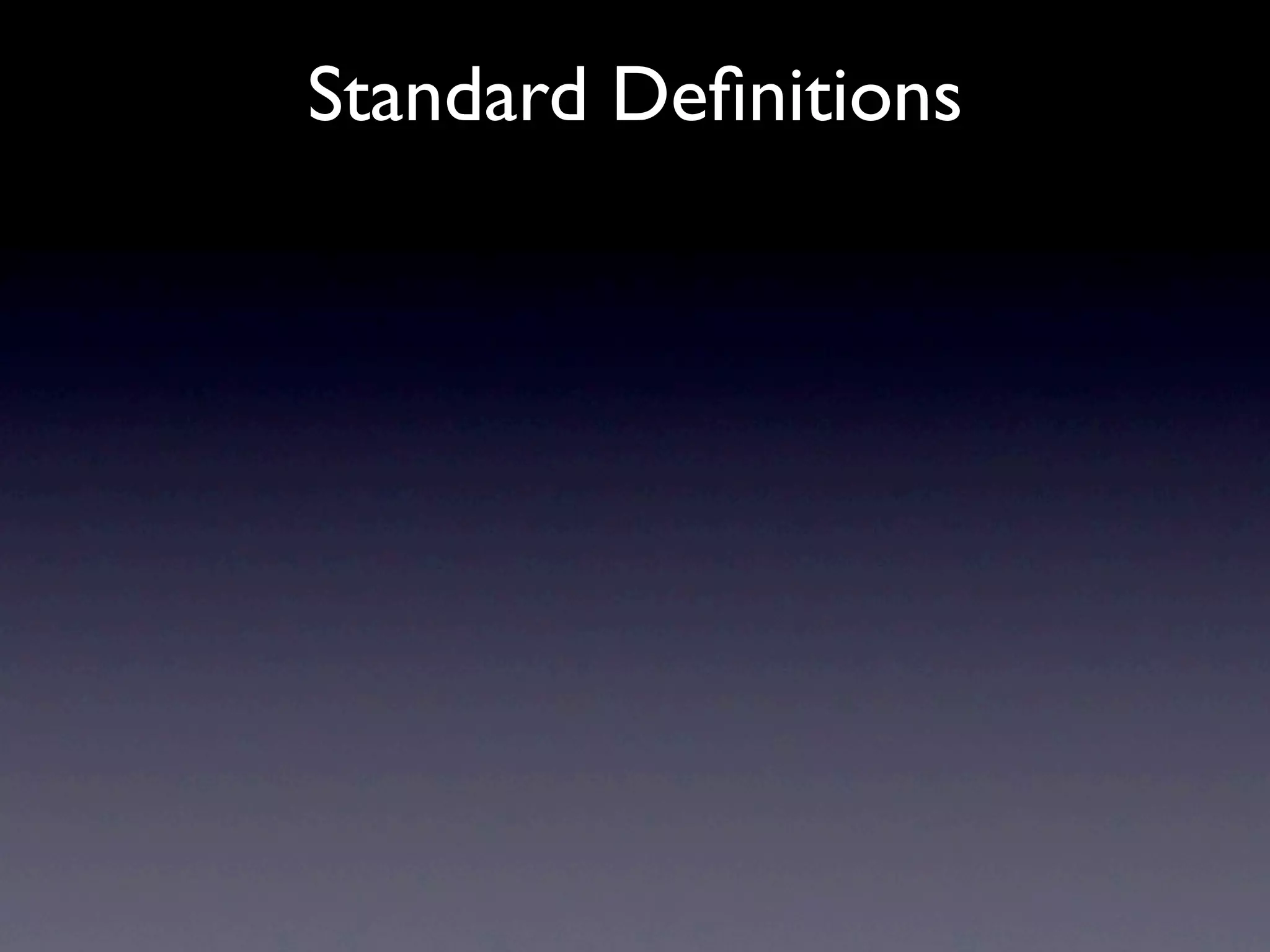 Standard Deﬁnitions
 